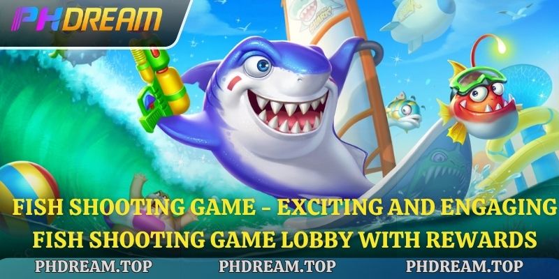 Fish Shooting Game - Exciting and Engaging Fish Shooting Game Lobby with Rewards