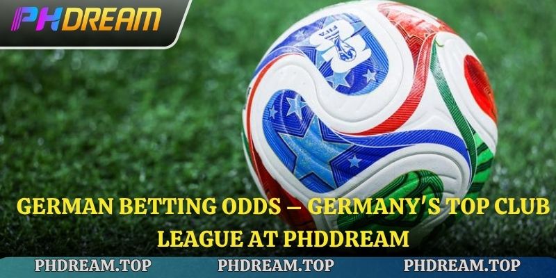German Betting Odds – Germany's top club league at phddream