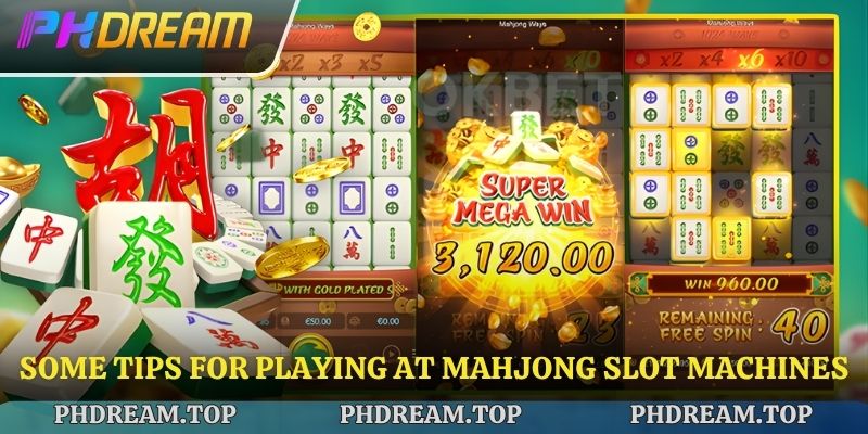 Some tips for playing at Mahjong Slot Machines