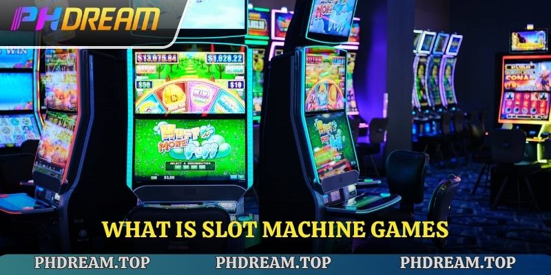 What is Slot Machine Games