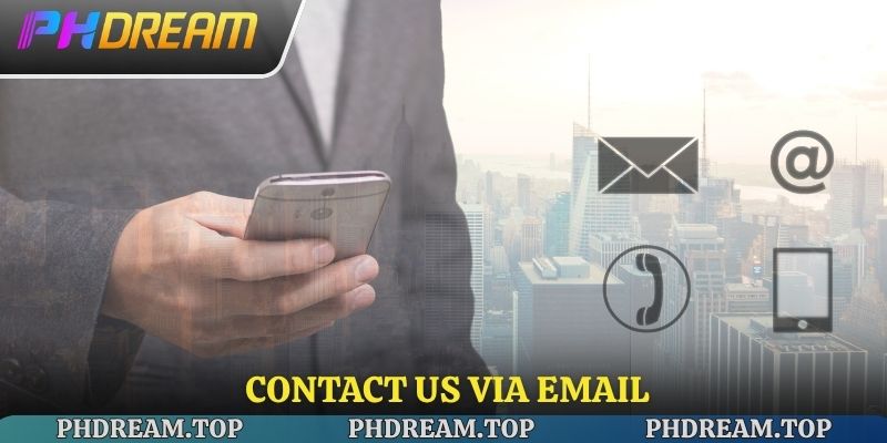  Contact us via email. 