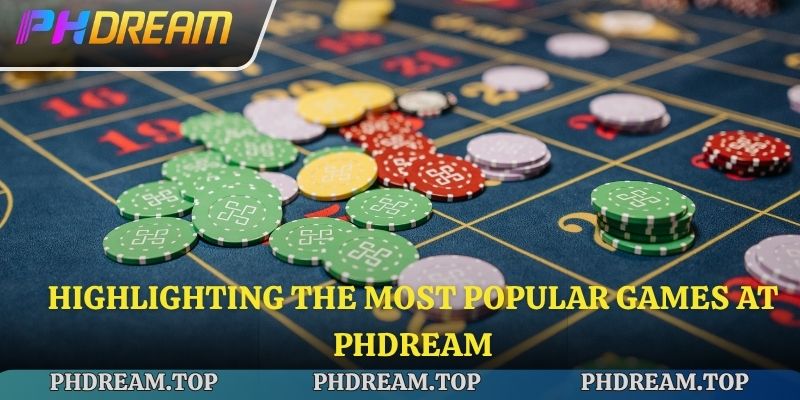 Highlighting the most popular games at Phdream